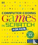 Vorderman, Carol - Computer Coding Games in Scratch for Kids