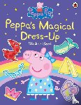 Peppa Pig - Peppa Pig: Peppa’s Magical Dress-Up Sticker Book
