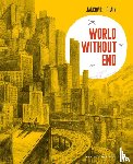 Jancovici, Jean-Marc, Blain, Christophe - World Without End