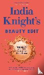 Knight, India - India Knight's Beauty Edit