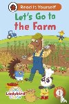 Ladybird - Ladybird Class - Let’s Go to the Farm: Read It Yourself - Level 1 Early Reader