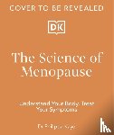 Kaye, Dr Philippa - The Science of Menopause