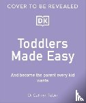 Tobin, Dr Cathryn - Toddlers Made Easy