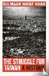 Khan, Sulmaan Wasif - The Struggle for Taiwan