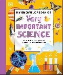 DK - My Encyclopedia of Very Important Science