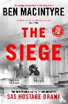 Macintyre, Ben - The Siege