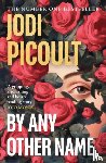 Picoult, Jodi - By Any Other Name