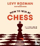 Rozman, Levy, GothamChess - How to Win At Chess