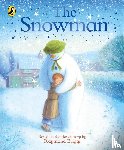 Briggs, Raymond - The Snowman: The Book of the Classic Film