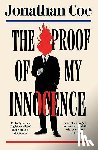 Coe, Jonathan - The Proof of My Innocence