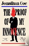 Coe, Jonathan - The Proof of My Innocence