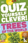 DK - Quiz Yourself Clever! Trees of the World