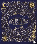 DK - A History of Astrology, Divination and Prophecy
