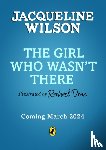Wilson, Jacqueline - The Girl Who Wasn't There