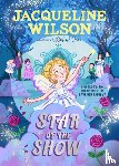 Wilson, Jacqueline - Star of the Show