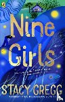 Gregg, Stacy - Nine Girls