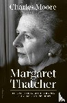 Moore, Charles - Margaret Thatcher