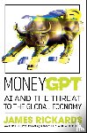 Rickards, James - MoneyGPT