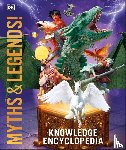 DK - Knowledge Encyclopedia Myths and Legends!