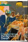 Himes, Chester - The Big Gold Dream
