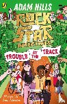 Hills, Adam - Rockstar Detectives: Trouble at the Track