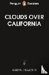 Parsons, Karyn - Penguin Readers Level 4: Clouds Over California (ELT Graded Reader)