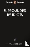 Erikson, Thomas - Penguin Readers Level 7: Surrounded by Idiots (ELT Graded Reader)