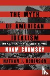 Chomsky, Noam - The Myth of American Idealism