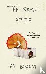 Bogost, Ian - The Small Stuff