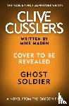 Maden, Mike - Clive Cussler’s Ghost Soldier