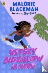Blackman, Malorie - Betsey Biggalow is Here!