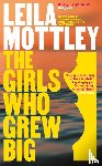 Mottley, Leila - The Girls Who Grew Big