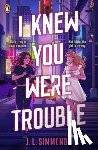 Simmonds, J. L. - I Knew You Were Trouble