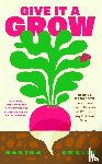 Swales, Martha - Give it a Grow