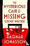 Jonasson, Ragnar - The Mysterious Case of the Missing Crime Writer