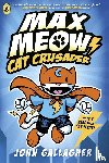 Gallagher, John - Max Meow Book 1: Cat Crusader