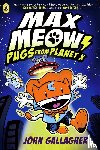 Gallagher, John - Max Meow Book 3: Pugs from Planet X