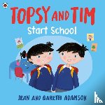 Adamson, Jean - Topsy and Tim: Start School