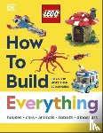 DK - LEGO How to Build Everything!