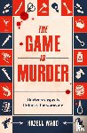 Ward, Hazell - The Game Is Murder
