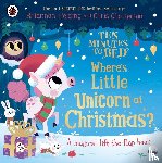 Fielding, Rhiannon - Ten Minutes to Bed: Where's Little Unicorn at Christmas?