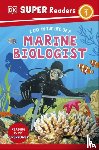 DK - DK Super Readers Level 1 A Day in the Life of a Marine Biologist