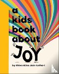 Kothari, Shivantika Jain - A Kids Book About Joy