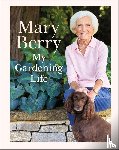 Berry, Mary - My Gardening Life