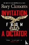 Clements, Rory - Invitation from a Dictator