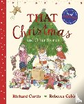 Curtis, Richard - That Christmas and Other Stories
