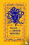 Green, Roger Lancelyn - Tales of the Greek Heroes