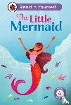 Ladybird - The Little Mermaid: Read It Yourself - Level 4 Fluent Reader