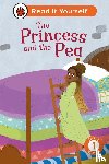 Ladybird - The Princess and the Pea: Read It Yourself - Level 1 Early Reader