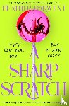 Darwent, Heather - A Sharp Scratch
